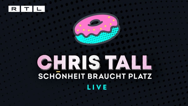 Chris Tall live - Schönheit braucht Platz